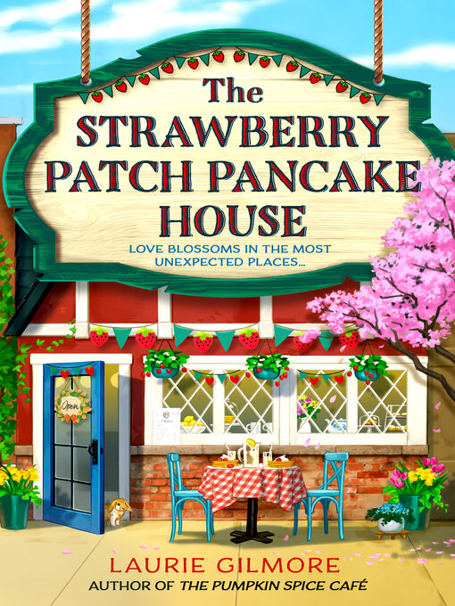 Title details for The Strawberry Patch Pancake House by Laurie Gilmore - Wait list